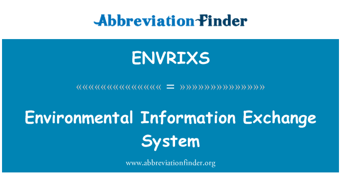 ENVRIXS: Система за обмен на информация за околната среда