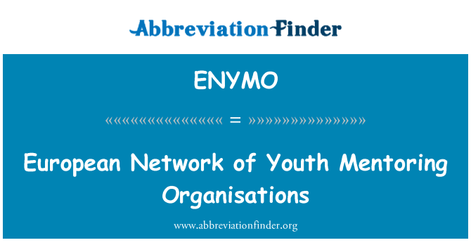 ENYMO: European Network of Youth Mentoring Organisations