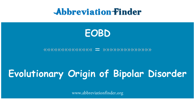 EOBD: Orijin évolution de Troubles Bipolaire