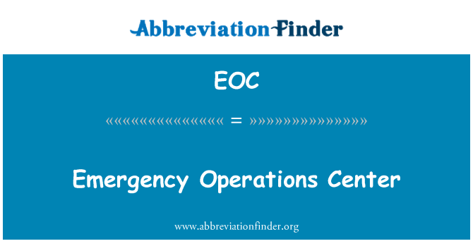 EOC: Emergency Operations Center