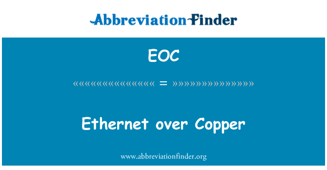 EOC: Ethernet over Copper