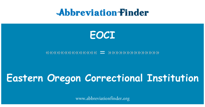 EOCI: पूर्वी ओरेगन सुधारक संस्था