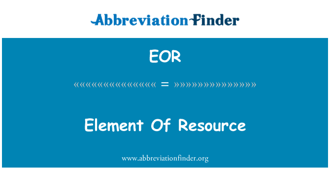 EOR: Element van Resource