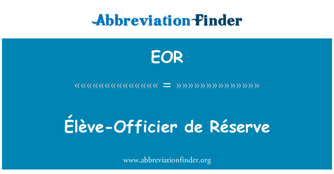 EOR: Élève Officier de Réserve