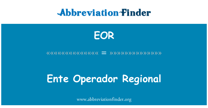 EOR: Nhập Operador Regional