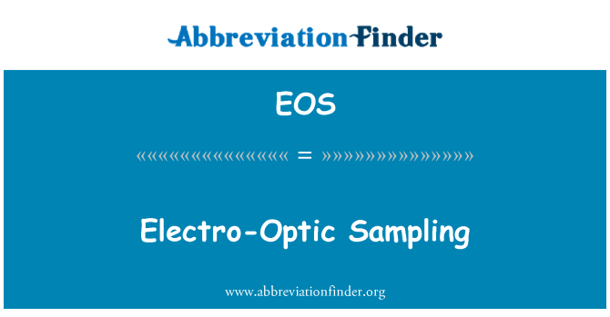 EOS: Electro-Optic Sampling