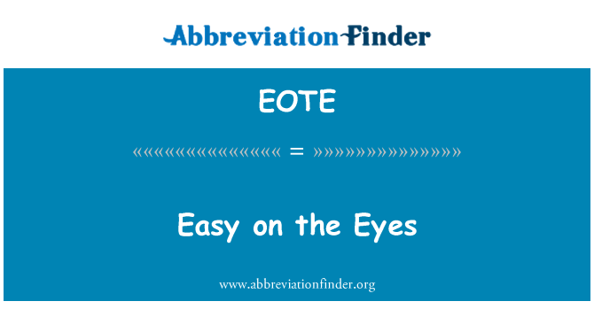 EOTE: Faċli fuq l-għajnejn