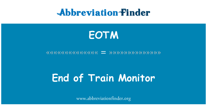 EOTM: Slutet av tåget Monitor