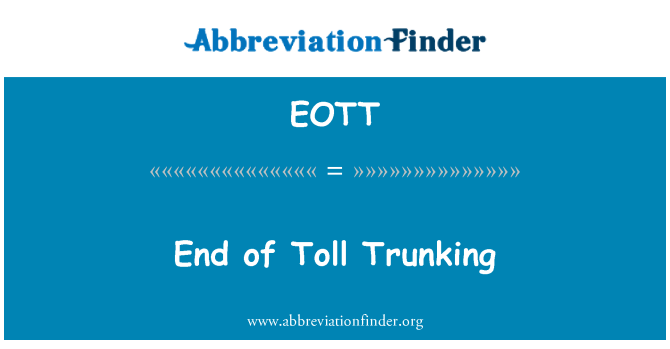 EOTT: Fin de sans Trunking