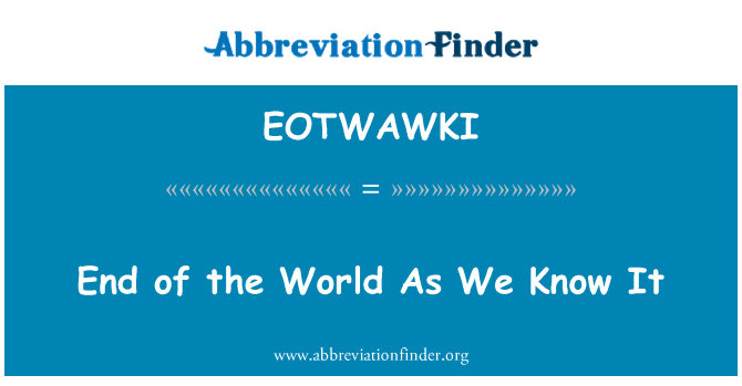 EOTWAWKI: Final del món tal com el coneixem