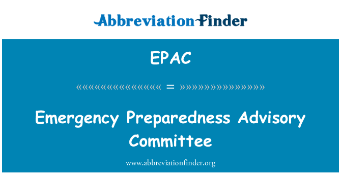 EPAC: Emergency Preparedness Advisory Committee