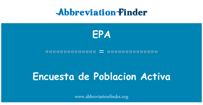 EPA: Encuesta de Poblacion Activa