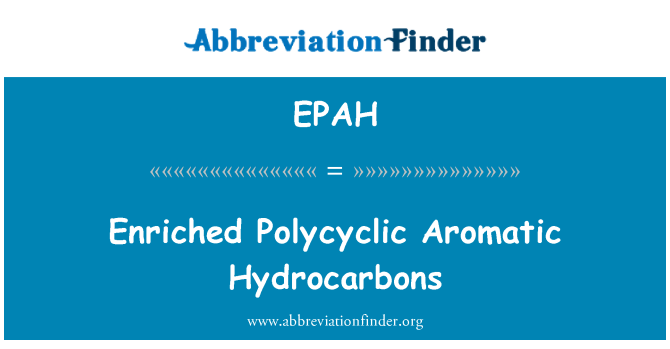 EPAH: Diperkaya Hydrocarbon Aromatic Polycyclic