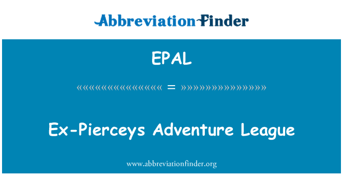 EPAL: Ex-Pierceys Adventure League