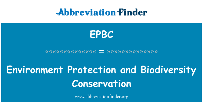 EPBC: ป้องกันสภาพแวดล้อมและการอนุรักษ์ความหลากหลายทางชีวภาพ