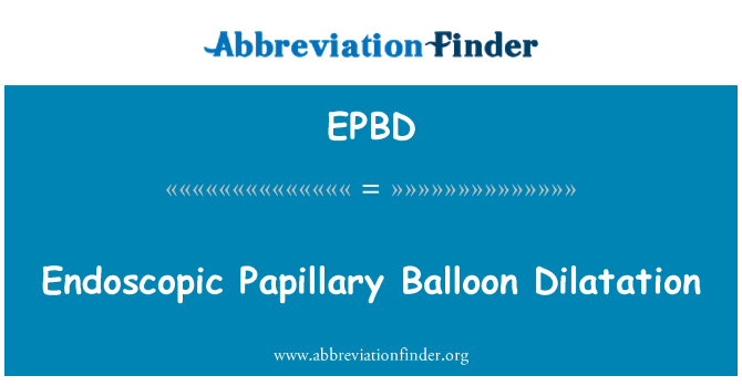 EPBD: Endoszkópos papilláris ballon dilatáció