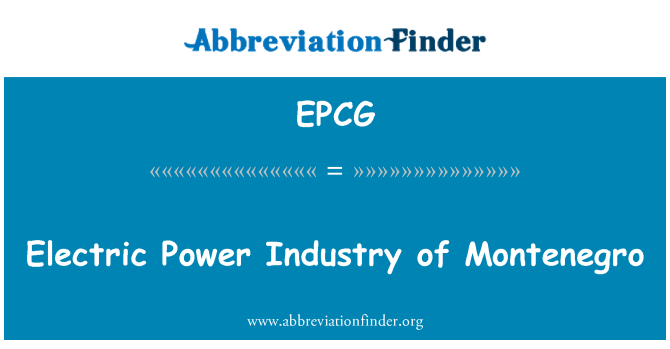 EPCG: חשמל לתעשייה של מונטנגרו
