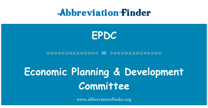 EPDC: Plan ekonomik & komite devlopman