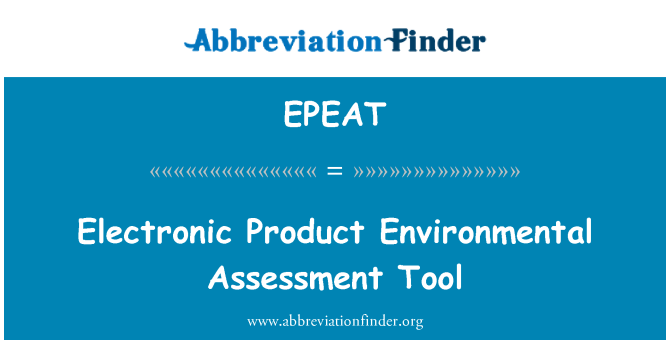 EPEAT: Elektronický produkt posuzování životního prostředí nástroj