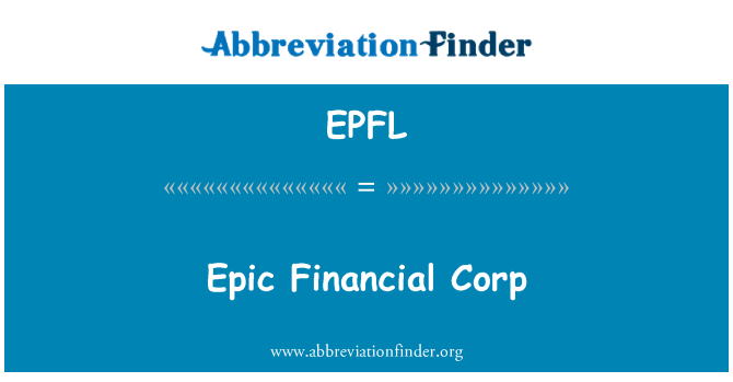 EPFL: Epski finančna Corp