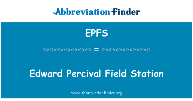 EPFS: Edward Percival Field Station