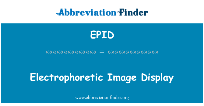 EPID: Ekspozisyon electrophoretic imaj