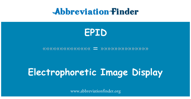 EPID: Paparan imej electrophoretic