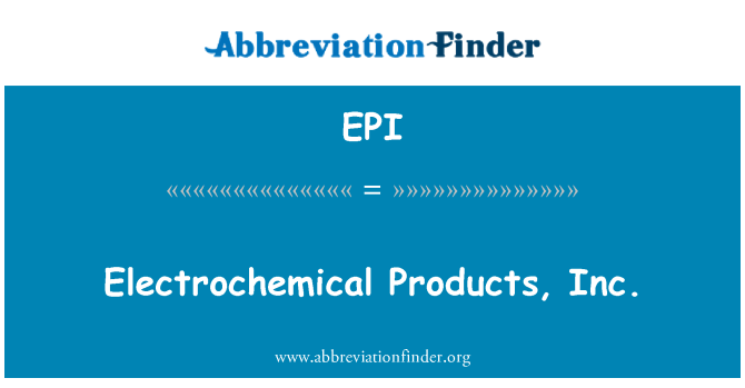 EPI: Elektrokeemiline Products, Inc
