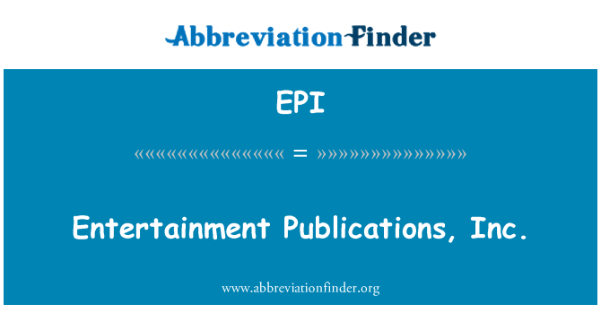 EPI: Entertainment Publications, Inc.