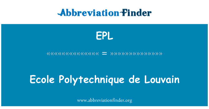 EPL: Ecole Polytechnique de Louvain