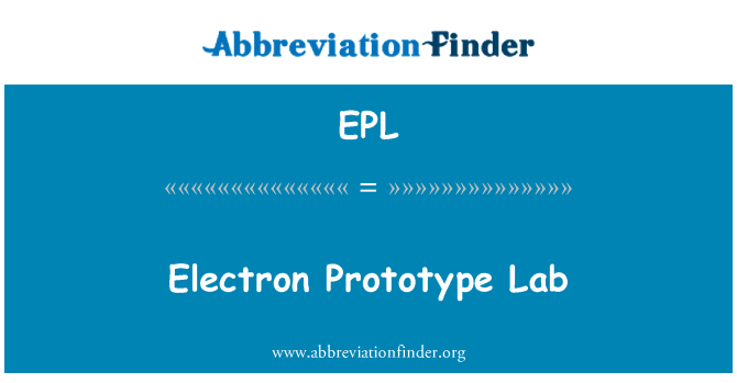 EPL: Elektron prototypu laboratorium