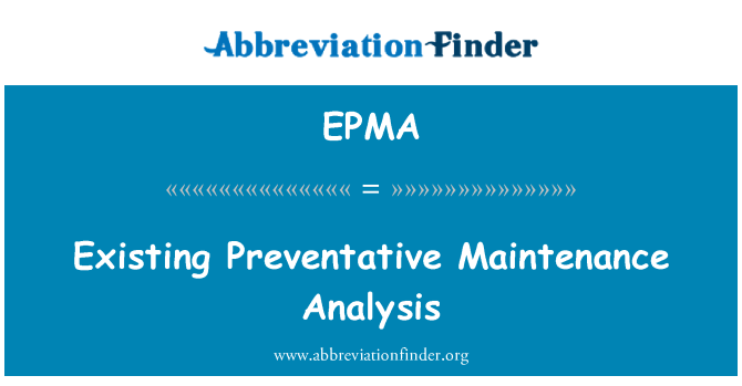 EPMA: Analýza stávající preventivní údržby