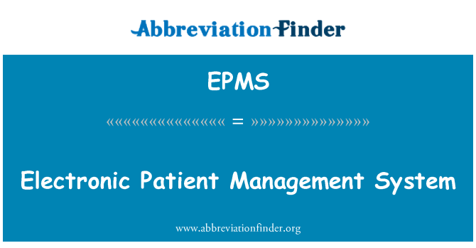 EPMS: 病人的电子管理系统