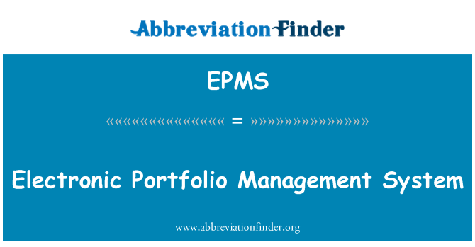 EPMS: Elektronik portföy yönetim sistemi