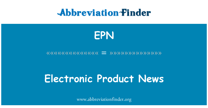 EPN: Elektroniskā produktu jaunumi
