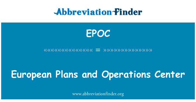 EPOC: Europäische Pläne und Operations Center