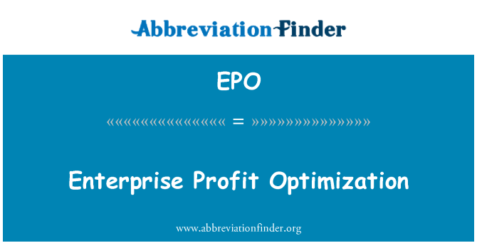 EPO: Optimizacijo dobička podjetja