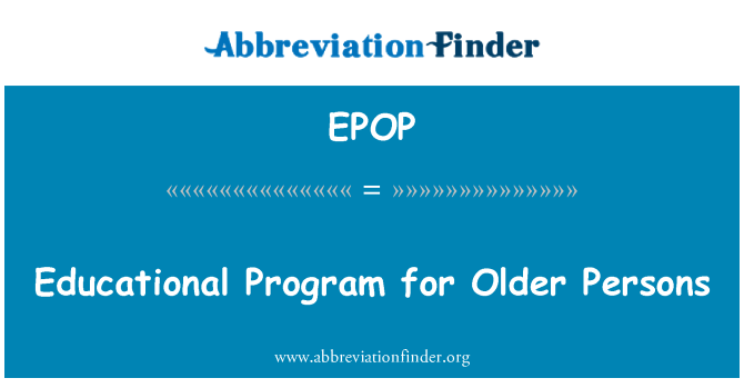 EPOP: Educational Program for Older Persons