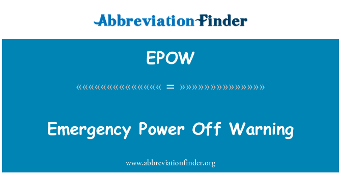 EPOW: Emergency Power Off Warning