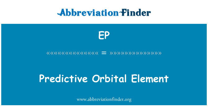 EP: Predictive Orbital Element