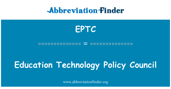 EPTC: Education Technology Policy Council