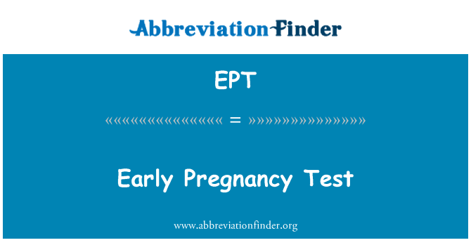 EPT: اوایل تست حاملگی