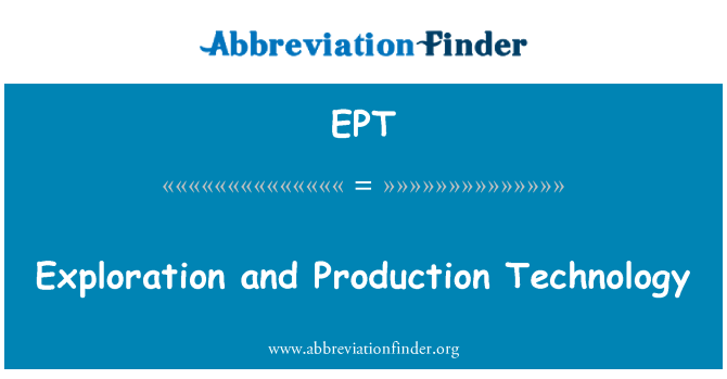 EPT: Exploración y tecnología de producción