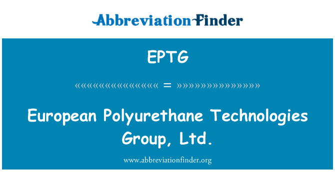 EPTG: Evropské polyuretan Technologies Group, S.r.o.