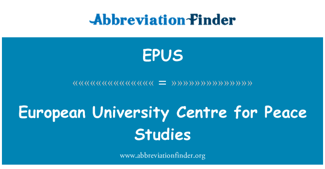 EPUS: European University Centre for Peace Studies