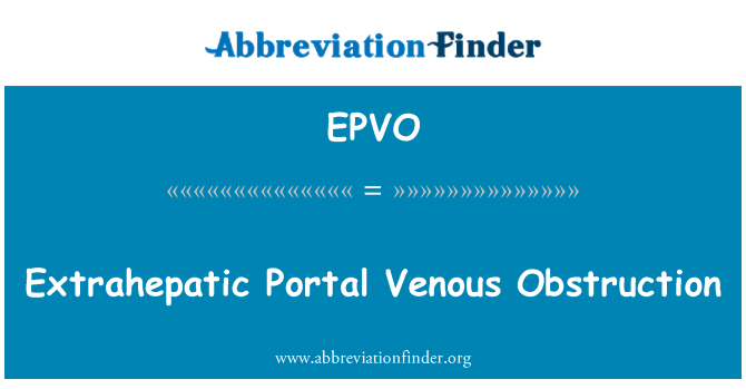 EPVO: انسداد وريدي المدخل اكستراهيباتيك