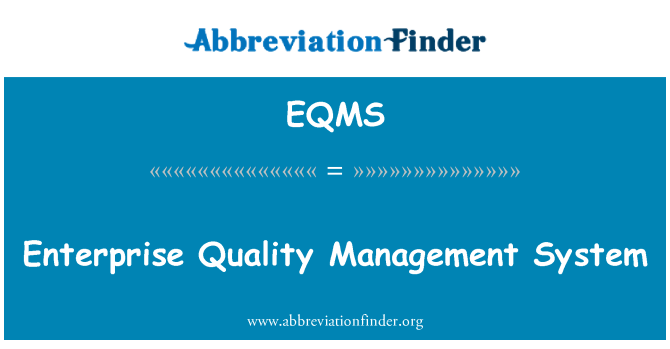 EQMS: انٹرپرائز کے معیار کے انتظام کے نظام