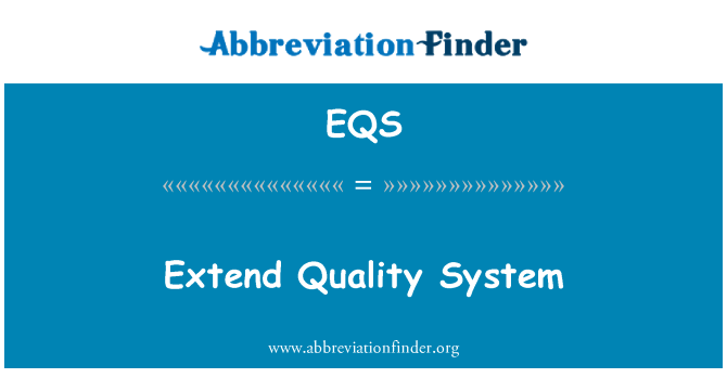 EQS: 质量系统扩展