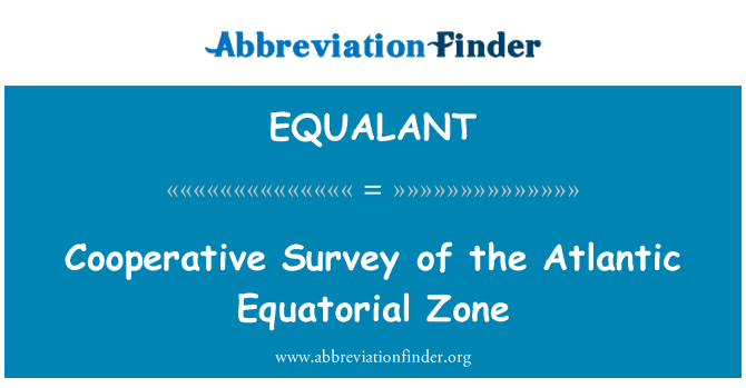 EQUALANT: Bendradarbiavimo tyrimo Atlanto Pusiaujo zonos