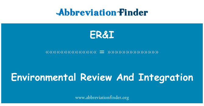 ER&I: Integração e avaliação ambiental